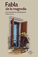 Fabla de la magnolia: Poesía selecta (Spanish Edition) 8412191994 Book Cover