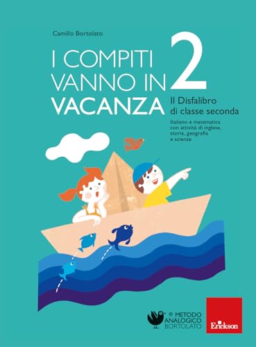I compiti vanno in vacanza. Il disfa-libro per la primaria. Classe seconda. Nuova ediz.
