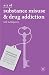 A-Z of Substance Misuse and Drug Addiction (Professional Keywords)