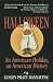 Halloween: An American Holiday, an American History