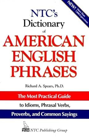 N.T.C.'s Dictionary of American English Phrases (National Textbook Language Dictionaries,)