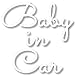 nc-smile Baby in Car ベビーインカー ステッカー 手書き風 英字 筆記体 カッティングステッカー フォントタイプA