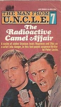 MAN FROM UNCLE #7 RADIOACTIVE CAMEL AFFAIR BY PETER LESLIE Ace PB 1966