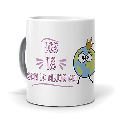 Regalo Divertido y Personalizado. Taza Los 18 Son lo Mejor del Mundo. Cerámica AAA - 350 ml.