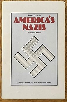 Paperback Americas Nazis: A Democratic Dilemma Book