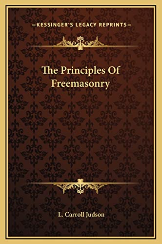 The Principles Of Freemasonry