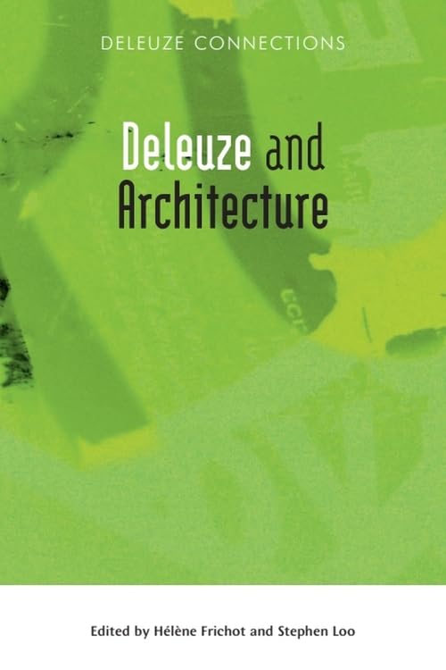 Deleuze and Architecture (Deleuze Connections)