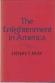 Hardcover The Enlightenment in America by May, Henry F.(September 1, 1976) Hardcover Book