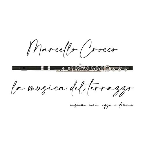 La musica del terrazzo (Insieme ieri, oggi e domani)