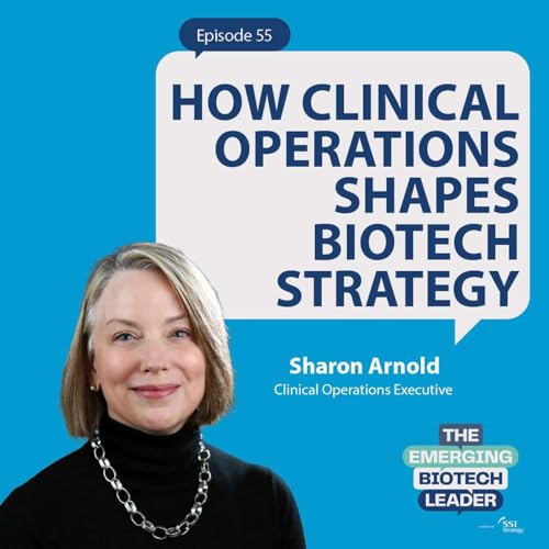 How Clinical Operations Shapes Biotech Strategy