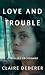 Love and Trouble: A Midlife Reckoning