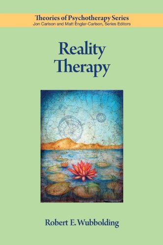 Reality Therapy (Theories of Psychotherapy)