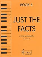 Just the Facts - Theory Workbook - Book 6 1617271543 Book Cover
