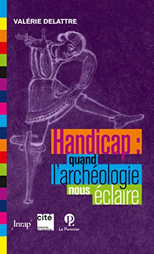Télécharger Handicap : quand l'archéologie nous éclaire Livre PDF Gratuit
