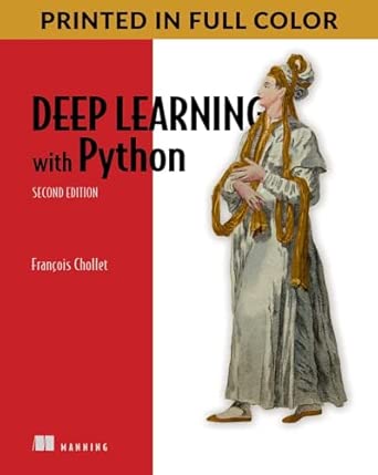 Deep Learning with Python, Second Edition: Chollet, Francois ...