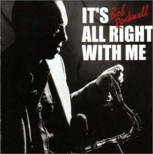 BOB ROCKWELL - It's All Right With Me - Disque CD