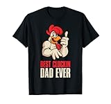 El mejor padre cacareado de la historia Pollo Camiseta