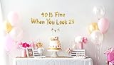 40 Is Fine When You Look 29 Gold Glitter Banner - Happy 40th Birthday Party Decorations and Supplies - Image 2
