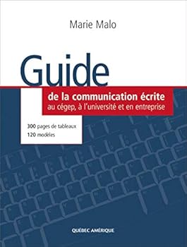 Hardcover GUIDE DE LA COMMUNICATION ECRITE AU CEGEP A L UNIVERSITE ET [French] Book