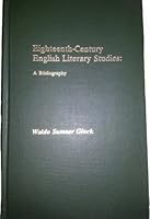 Eighteenth-century English Literary Studies: A Bibliography 081081658X Book Cover