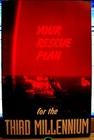 Your Rescue Plan For The Third Millenium B000E48NJC Book Cover