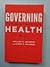 Governing Health: The Politics of Health Policy -  Weissert, William G., 4th Edition, Paperback