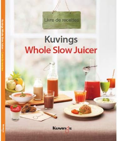 Kuvings Whole Slow Juicer recipe book