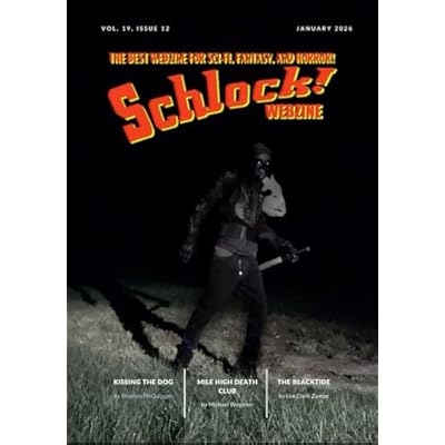 Schlock! Webzine: Volume 19 Issue 12