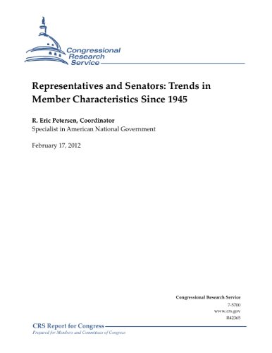 Representatives and Senators: Trends in Member Characteristics Since 1945 (English Edition)
