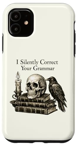 I Silently Correct Your Grammar Skull Raven Funny Teacher �X�}�z�P�[�X iPhone 11 �p