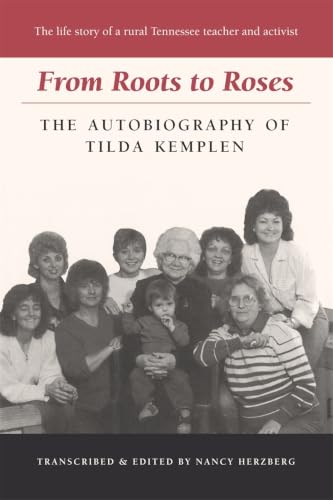 From Roots to Roses: The Autobiography of Tilda Kemplen