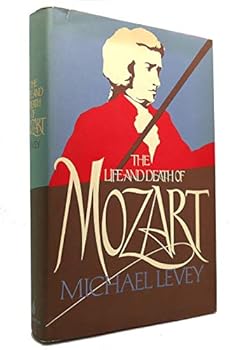 Hardcover The Life and Death of Mozart Book