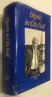 Dignity in city hall 1879321009 Book Cover