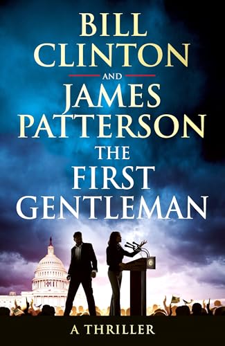 The First Gentleman: The gripping new political thriller from the bestselling authors of The President is Missing für 11,99 EUR (-52%) statt 24,99 EUR bei amazon.de Bild: The First Gentleman: The gripping new political thriller from the bestselling authors of The President is Missing für 11,99 EUR (-52%) statt 24,99 EUR bei amazon.de