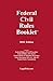 2018 Federal Civil Rules Booklet (For Use With All Civil Procedure and Evidence Casebooks)