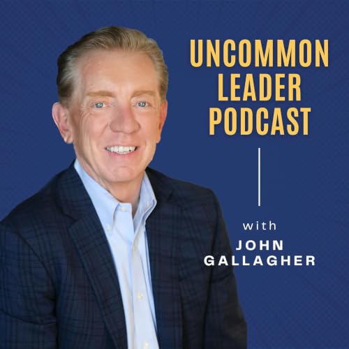 The Uncommon Leader Podcast copertina