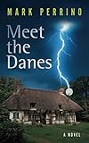 Meet the Danes - Mark Perrino 