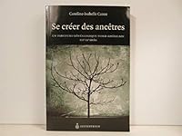 Se créer des ancêtres: Un parcours généalogique nord- 2894484623 Book Cover