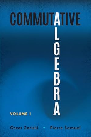 Book cover Commutative Algebra: Volume I (Dover Books on Mathematics)