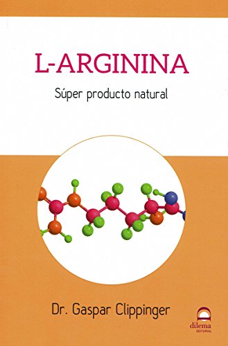 L-Arginina: Super Producto Natural