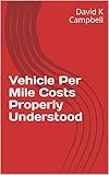  Ride Share Companies Provide Unprofitable Opportunities: Ride Share Costs Exceed Ride Share Revenues (English Edition)
