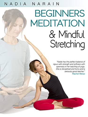 Beginners Meditation & Mindful Stretching with Nadia Narain
