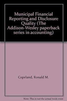 Paperback Municipal Financial Reporting and Disclosure Quality (Addison-Wesley Series in Life Science) Book