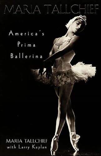 Maria Tallchief: America's Prima Ballerina