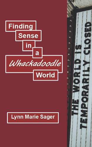 Finding Sense in a Whackadoodle World