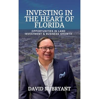 Investing in the Heart of Florida: Opportunities in Land and Business Growth