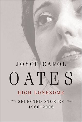 High Lonesome: Stories 1966-2006