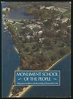 Monument School of the People: A sesquicentennial history of St. Mary's College of Maryland, 1840-1990 0962586706 Book Cover
