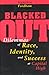 Produktbild Blacked Out: Dilemmas of Race, Identity, and Success at Capital High