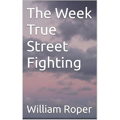 The Week True Street Fighting